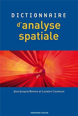 Bild des Verkufers fr dictionnaire d'analyse spatiale zum Verkauf von Chapitre.com : livres et presse ancienne