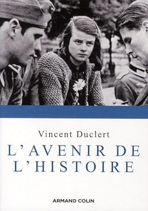 Image du vendeur pour L'avenir de l'histoire mis en vente par Chapitre.com : livres et presse ancienne