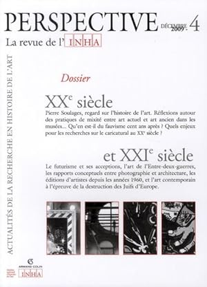 PERSPECTIVE - REVUE DE L'INHA n.4 : XXe siècle et XXIe siècle ; 2009/4