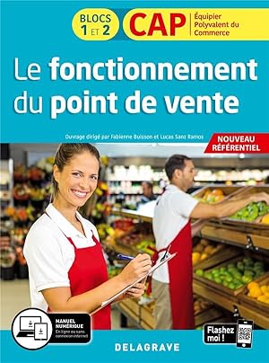 le fonctionnement du point de vente ; CAP commerciaux 1ere et 2e année ; manuel de l'élève (éditi...