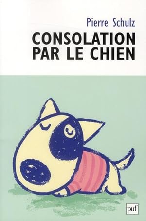 Bild des Verkufers fr Consolation par le chien zum Verkauf von Chapitre.com : livres et presse ancienne