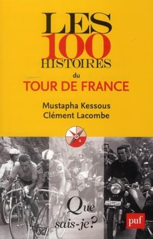 Bild des Verkufers fr les 100 histoires du tour de France zum Verkauf von Chapitre.com : livres et presse ancienne