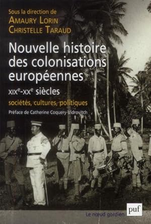 Image du vendeur pour nouvelle histoire des colonisations europennes (XIXe-XXe sicles) mis en vente par Chapitre.com : livres et presse ancienne