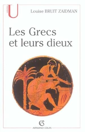 Les Grecs et leurs dieux