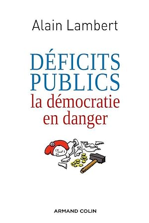 déficits publics ; la démocratie en danger