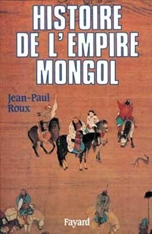 Seller image for Histoire de l'Empire mongol for sale by Chapitre.com : livres et presse ancienne