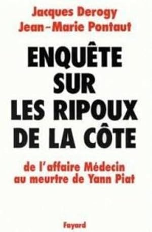 Enquête sur les ripoux de la Côte