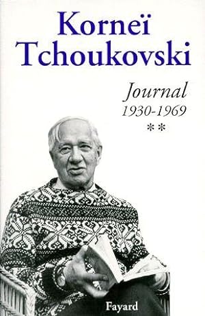 Journal / Korneï Tchoukovski. 2. Journal. 1930-1969. Volume : 2