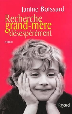 Bild des Verkufers fr Recherche grand-mre dsesprment zum Verkauf von Chapitre.com : livres et presse ancienne