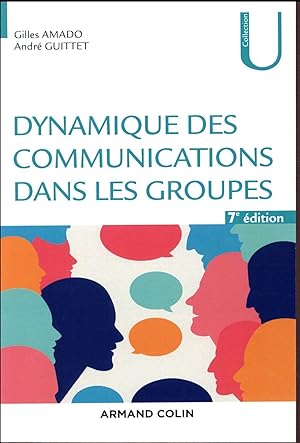 Imagen del vendedor de dynamique des communications dans les groupes (7e dition) a la venta por Chapitre.com : livres et presse ancienne