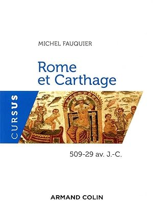 Rome et Carthage ; 509-29 av. J.-C.