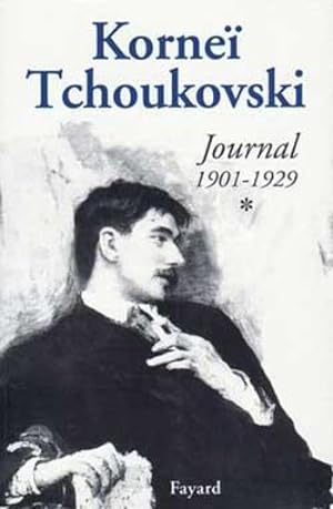 Journal / Korneï Tchoukovski. 1. Journal. 1901-1929. Volume : 1