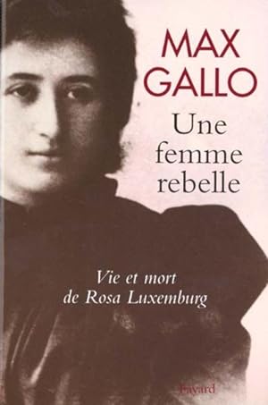 Seller image for Une femme rebelle for sale by Chapitre.com : livres et presse ancienne