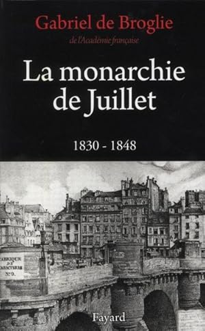 Image du vendeur pour la monarchie de Juillet mis en vente par Chapitre.com : livres et presse ancienne