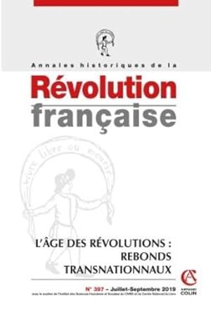 annales historiques de la révolution française n.397 : juillet-septembre 2019 ; l'âge des révolut...