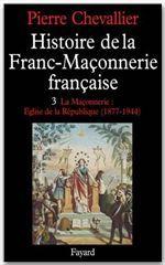 Histoire de la franc-maçonnerie française.