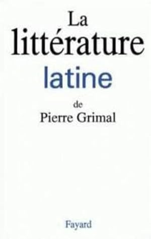 Seller image for La littrature latine for sale by Chapitre.com : livres et presse ancienne