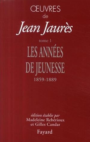 Immagine del venditore per L'oeuvre de Jean Jaurs. 1. Les annes de jeunesse, 1859-1889 venduto da Chapitre.com : livres et presse ancienne