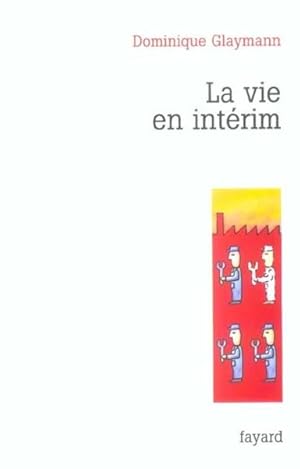 La vie en intérim