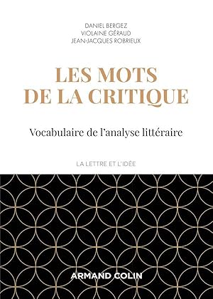 les mots de la critique ; vocabulaire de l'analyse littéraire (4e édition)