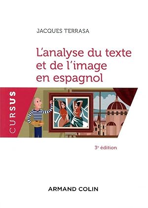 l'analyse du texte et de l'image en espagnol (3e édition)