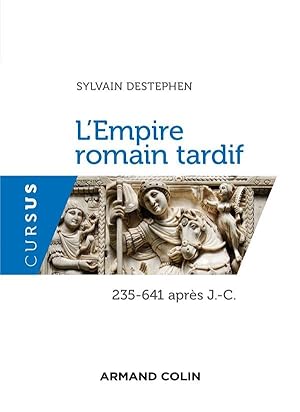 l'empire romain tardif ; 235-641 apr. J.-C.