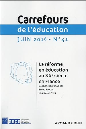 carrefours de l'éducation n.41 : la réforme en éducation au XIXe siècle en France