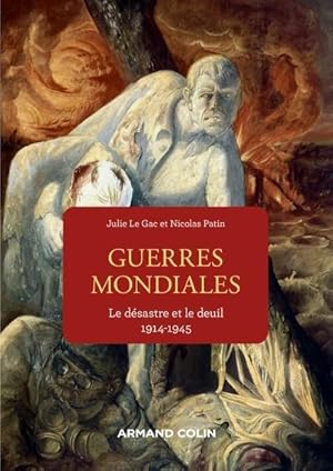 Bild des Verkufers fr guerres mondiales : le dsastre et le deuil, 1914-1945 zum Verkauf von Chapitre.com : livres et presse ancienne