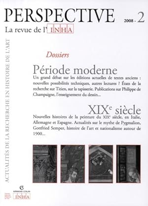 PERSPECTIVE - REVUE DE L'INHA n.2 : période moderne ; XIX siècle ; 2008/2