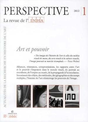 PERSPECTIVE - REVUE DE L'INHA n.1 : art et pouvoir ; 2012/1