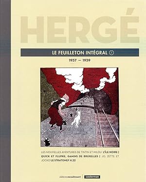 Hergé le feuilleton intégral Tome 7 ; 1937-1939