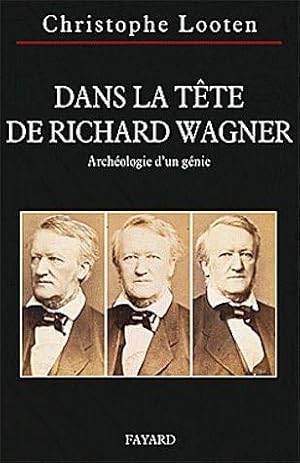 dans la tête de Richard Wagner