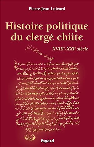 histoire politique du clergé chiite, XVIII-XXIe siècle