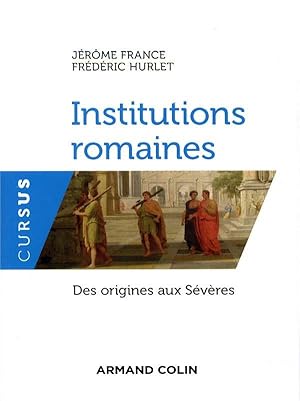 institutions romaines ; des origines aux Sévères