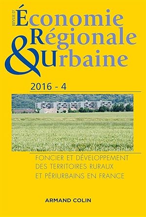 revue d'économie régionale et urbaine : 2016 ; foncier et développement des territoires ruraux et...