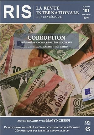 la revue internationale et stratégique n.101 : la corruption : phénomène ancien, problème nouveau ?