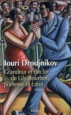 Grandeur et déclin de Lily Bourbon, poétesse et catin