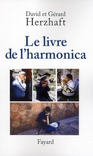 Bild des Verkufers fr Le livre de l'harmonica zum Verkauf von Chapitre.com : livres et presse ancienne