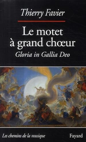 Seller image for Le motet  grand choeur, 1660-1792 for sale by Chapitre.com : livres et presse ancienne