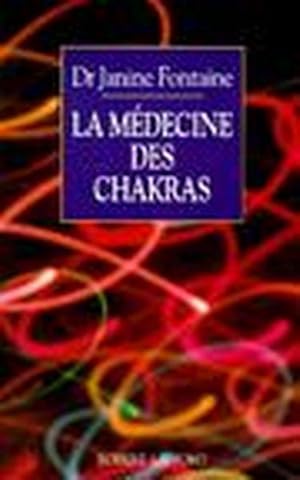 Image du vendeur pour La mdecine des chakras mis en vente par Chapitre.com : livres et presse ancienne