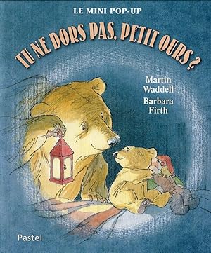 Seller image for tu ne dors pas petit ours for sale by Chapitre.com : livres et presse ancienne