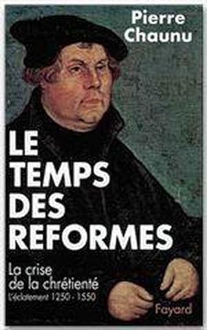 Imagen del vendedor de Le Temps des Rformes a la venta por Chapitre.com : livres et presse ancienne