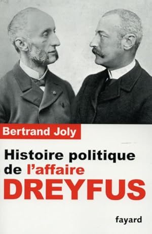 Seller image for histoire politique de l'affaire Dreyfus for sale by Chapitre.com : livres et presse ancienne
