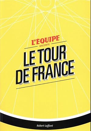 l'équipe raconte le tour de France