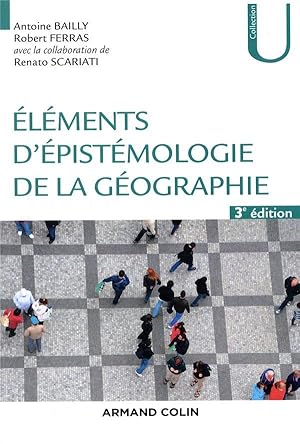 éléments d'épistémologie de la géographie (3e édition)