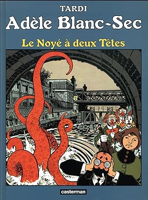 Imagen del vendedor de Adle Blanc-Sec Tome 6 : le noy  deux ttes a la venta por Chapitre.com : livres et presse ancienne