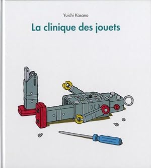 Bild des Verkufers fr la clinique des jouets zum Verkauf von Chapitre.com : livres et presse ancienne