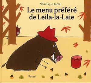 Bild des Verkufers fr le menu prfr de Leila-la-Laie zum Verkauf von Chapitre.com : livres et presse ancienne