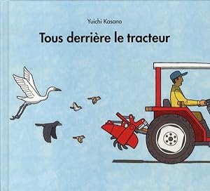 Image du vendeur pour tous derrire le tracteur mis en vente par Chapitre.com : livres et presse ancienne