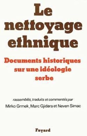Seller image for Le nettoyage ethnique for sale by Chapitre.com : livres et presse ancienne